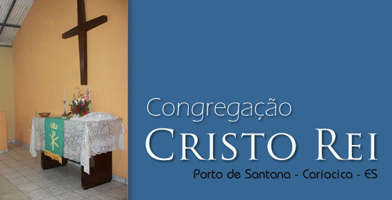 Congregao Cristo Rei - Parquia Esperana